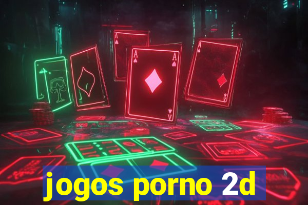 jogos porno 2d